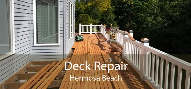 Deck Repair Hermosa Beach