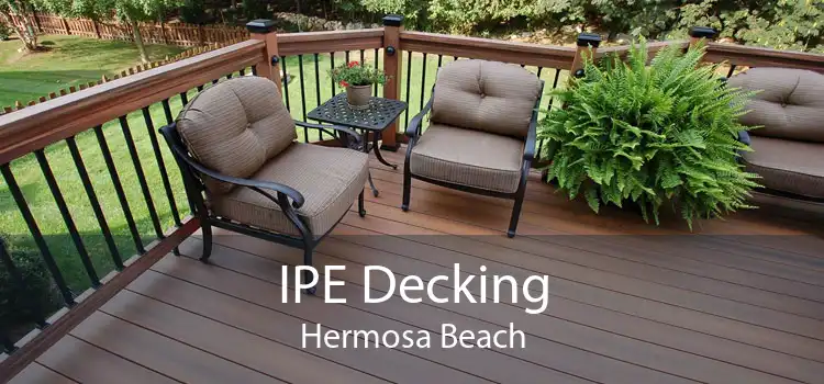 IPE Decking Hermosa Beach